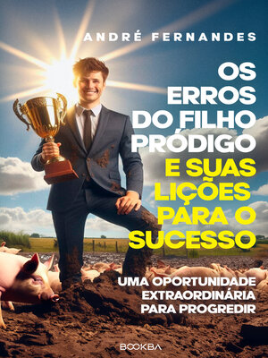 cover image of Os erros do filho pródigo e suas lições para o sucesso